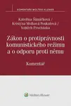 Zákon o protiprávnosti komunistického režimu a o odporu proti němu - Komentář - Kateřina Šimáčková