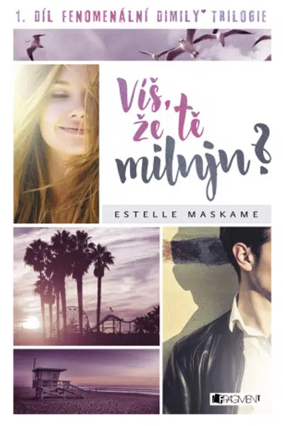 Víš, že tě miluju? - Estelle Maskame - e-kniha