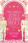 Bylo nebylo jedno zlomené srdce  - Stephanie Garberová