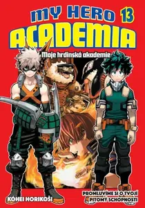 My Hero Academia 13: Promluvíme si o tvojí pitomý schopnosti - Kóhei Horikoši