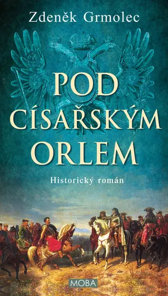 Pod císařským orlem - Zdeněk Grmolec