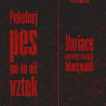 Pekelnej pes má na mě vztek - Michal Bystrov