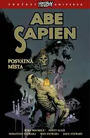 Abe Sapien 5: Posvátná místa - Mike Mignola, Scott Allie, Max Fiumara, Sebastián Fiumara