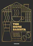 The Home Barista - Tom Saxon