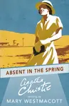 Absent in the Spring - Agatha Christie