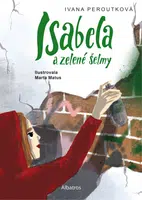 Isabela a zelené šelmy - Ivana Peroutková - e-kniha