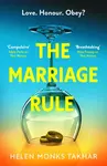 The Marriage Rule - Helen Monks Takhar