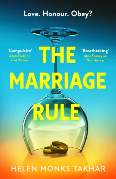 The Marriage Rule - Helen Monks Takhar