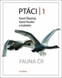 Ptáci 1 - Fauna ČR - Karel Hudec, Karel Šťastný