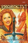 Proroctví - Elizabeth Haydonová