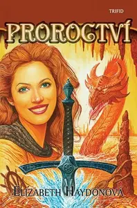 Proroctví - Elizabeth Haydonová