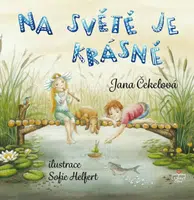 Na světě je krásně - Jana Čekelová