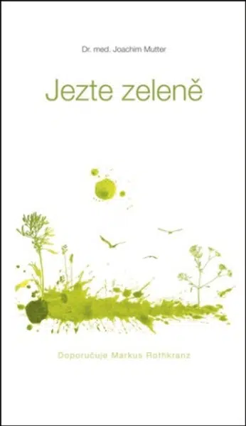 Jezte zeleně - Mutter Joachim