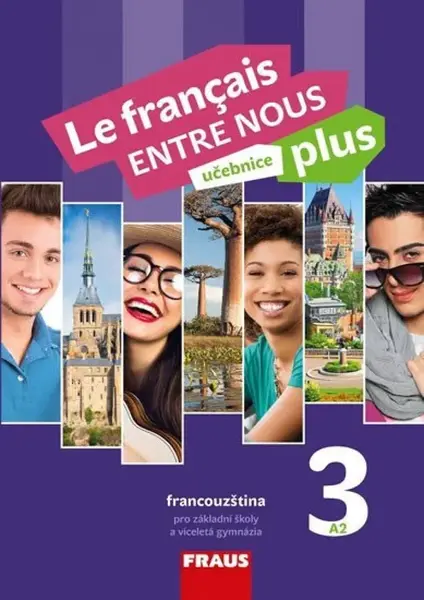 Le francais ENTRE NOUS plus 3 (A2) - Učebnice - Sylva Nováková