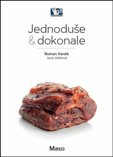 Maso - Jednoduše & dokonale - Roman Vaněk, Jana Vaňková