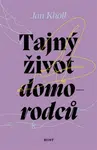Tajný život domorodců - Jan Kholl