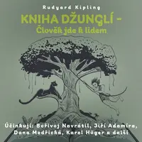 Kniha džunglí - Člověk jde k lidem - Rudyard Kipling - audiokniha