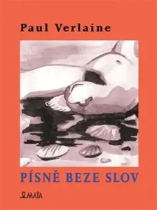 Písně beze slov - Paul Verlaine, Marcela Štědrová
