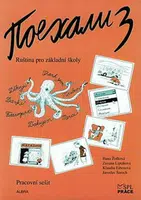 Pojechali 3 pracovní sešit ruštiny pro ZŠ - Hana Žofková, Zuzana Liptáková, Klaudia Eibenová, Jaroslav Šaroch
