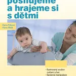Cvičíme, posilujeme a hrajeme si s dětmi - Hana Kišová, Hana Malá - e-kniha
