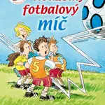 Kouzelný fotbalový míč - Anton Toreck - e-kniha