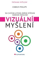 Vizuální myšlení - Charles Phillips
