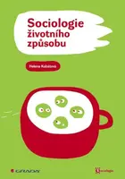 Sociologie životního způsobu - Helena Kubátová
