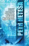 Stavy nestavy, bytosti nebytosti - Petr Heteša