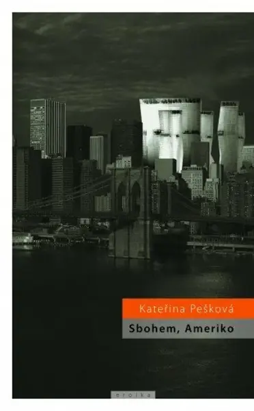 Sbohem, Ameriko - Kateřina Pešková