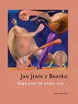 Když jsem šel okolo vrat... - Jan Jeník z Bratřic