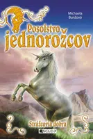 Posolstvo jednorožcov 1 – Strážcovia dobra - Michaela Burdová - e-kniha