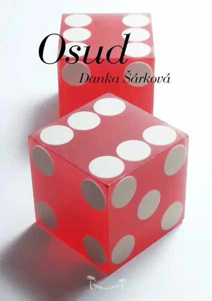 Příběhy na lehátko: Osud - Danka Šárková