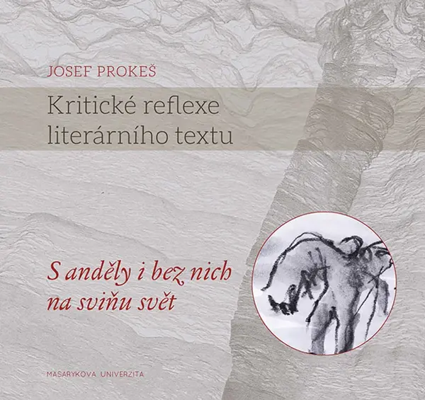 Kritické reflexe literárního textu - Josef Prokeš