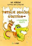 Patálie dráčka Gustíka - Iva Hoňková, Irena Lachoutová - e-kniha