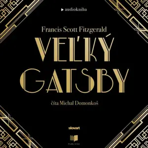 Veľký Gatsby - Francis Scott Fitzgerald - audiokniha