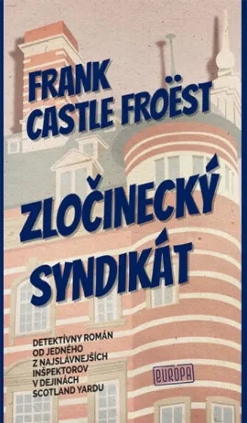Zločinecký syndikát - Frank Castle Froëst