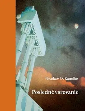 Posledné varovanie - Nicolás D. Kanellos