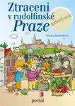 Ztraceni v rudolfínské Praze - Renata Šindelářová