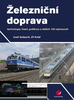 Železniční doprava - Jiří Kolář, Jozef Gašparík - e-kniha