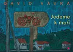 Jedeme k moři - David Vávra