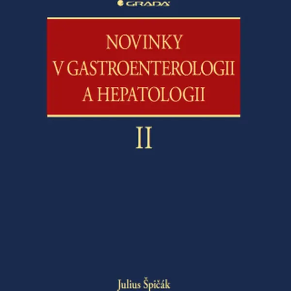 Novinky v gastroenterologii a hepatologii II - Julius Špičák - e-kniha