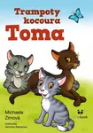 Trampoty kocoura Toma - Veronika Balcarová, Michaela Zimová