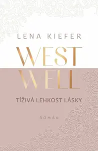 Westwell: Tíživá lehkost lásky - Lena Kiefer