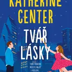 Tvář lásky - Katherine Center - e-kniha