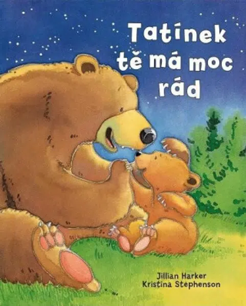Tatínek tě má moc rád - Kristina Stephenson, Jilian Harker