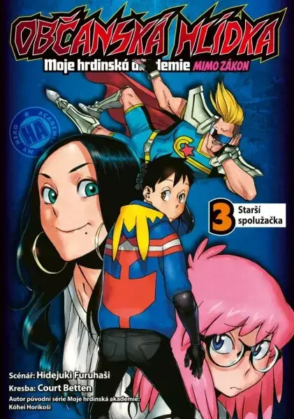 Občanská hlídka: Moje hrdinská akademie 3 - Starší spolužačka - Hidejuki Furuhaši