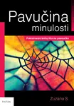 Pavučina minulosti - Zuzana S. - e-kniha