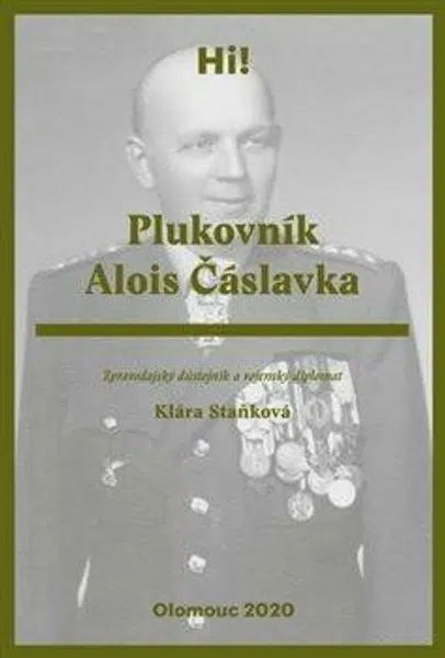 Plukovník Alois Čáslavka - Klára Staňková