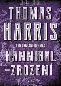 Hannibal - Zrození - Thomas Harris