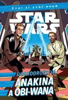 Star Wars - Dobrodružství Anakina a Obi-Wana - Cavan Scott